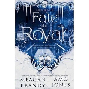 Fate of a Royal -- Meagan Brandy